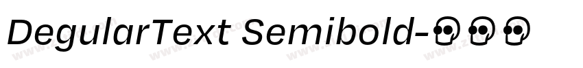 DegularText Semibold字体转换 DegularText Semibold字体转换